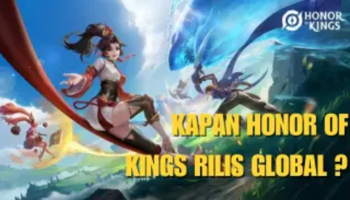 Kapan Honor of Kings Rilis Global? Simak Review nya Now !